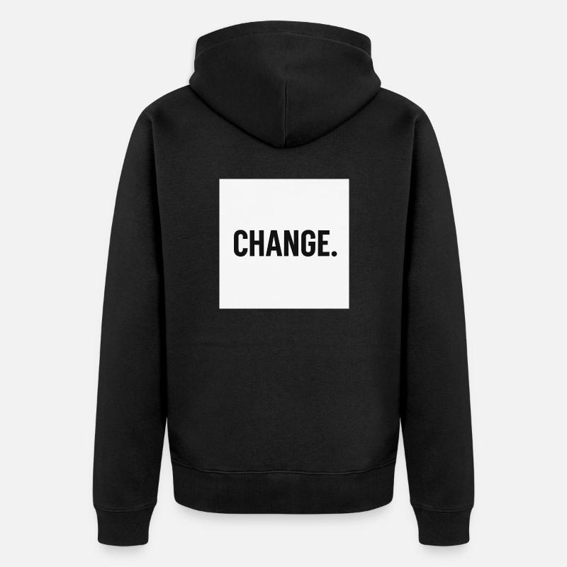 Changement - Déclaration minimale audacieuse - Veste à capuche bio Premium Unisexe - noir