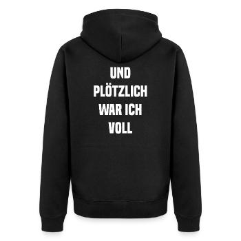und plötzlich war ich voll - Unisex Premium Bio Zip Hoodie - Schwarz - Hinten - Nico (187cm)