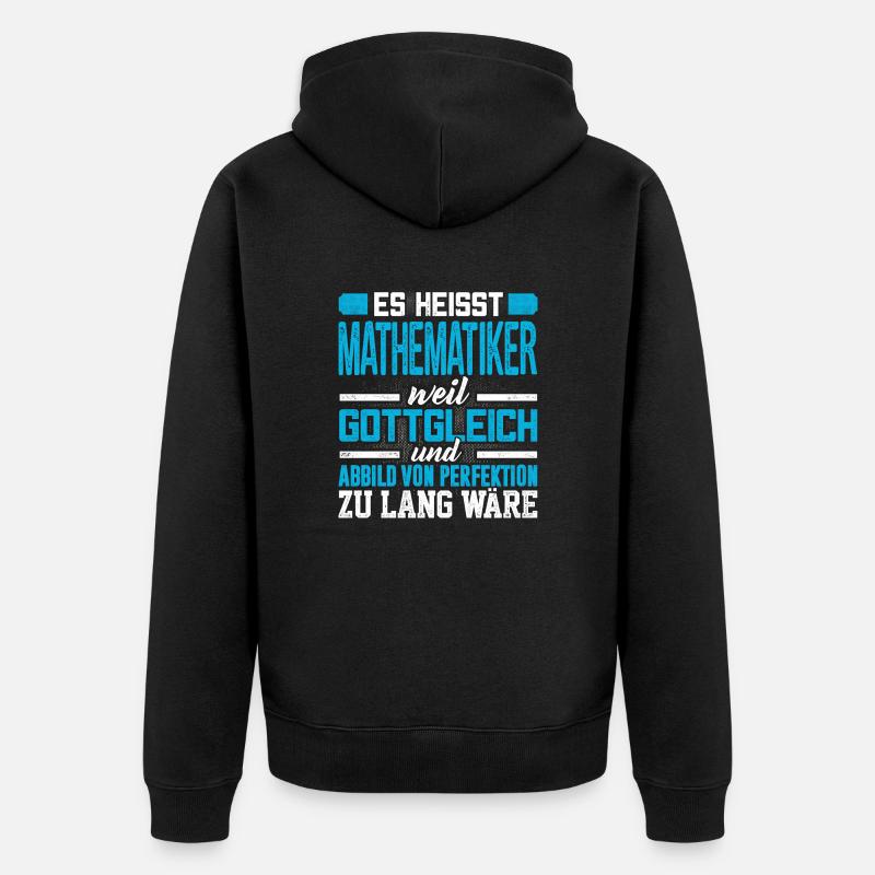 MATHEMATIKER - Perfekt - Unisex Premium Bio Zip Hoodie - Schwarz