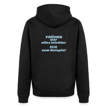 FRÜHER WAR ALLES LEICHTER - Unisex Premium Bio Zip Hoodie - Schwarz - Hinten - Nico (187cm)