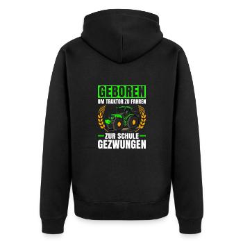 Geboren Um Traktor Zu fahren Traktor - Unisex Premium Bio Zip Hoodie - Schwarz - Hinten - Nico (187cm)