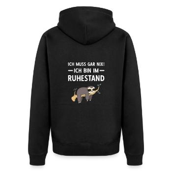 Ich Muss Gar Nix! Ich Bin Im Ruhestand Rente - Unisex Premium Bio Zip Hoodie - Schwarz - Hinten - Nico (187cm)