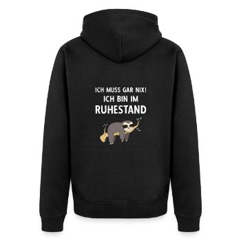 Ich Muss Gar Nix! Ich Bin Im Ruhestand Rente - Unisex Premium Bio Zip Hoodie - Schwarz - Hinten - Nico (187cm)