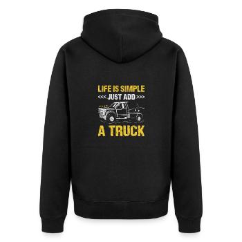 Life Is Simple Just Add A Truck Tow Truck Operator - Unisex Premium Organic Zip Hoodie - black - Back - Nico (187cm)
