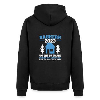 Nehmen Wir An, Dass Ich Recht Habe Bauleiter 2023 - Unisex Premium Bio Zip Hoodie - Schwarz - Hinten - Nico (187cm)