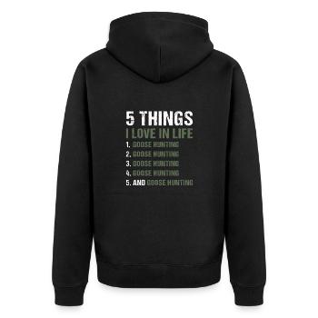 Geese Hunter 5 Things I Love In Life - Unisex Premium Organic Zip Hoodie - black - Back - Nico (187cm)
