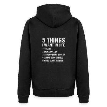 Sport 5 Things I Want In Life Soccer - Unisex Premium Bio Zip Hoodie - Schwarz - Hinten - Nico (187cm)