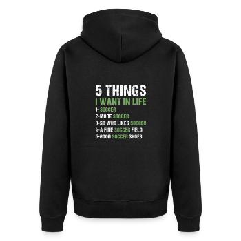 Sport 5 Things I Want In Life Soccer - Unisex Premium Bio Zip Hoodie - Schwarz - Hinten - Nico (187cm)