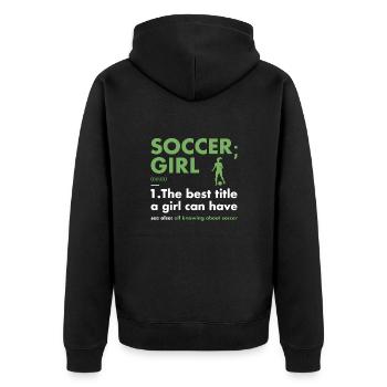 Sport Girl Definition Soccer - Unisex Premium Bio Zip Hoodie - Schwarz - Hinten - Nico (187cm)