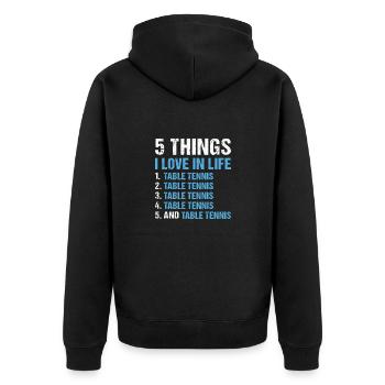 Sport 5 Things I Love In Life Table Tennis - Unisex Premium Bio Zip Hoodie - Schwarz - Hinten - Nico (187cm)