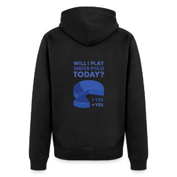Sport Will I Play Water Polo - Unisex Premium Organic Zip Hoodie - black - Back - Nico (187cm)