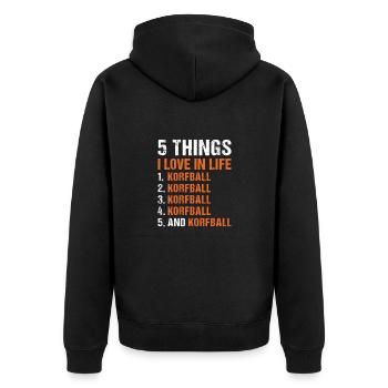 Sport 5 Things I Love In Life Korfball - Unisex Premium Organic Zip Hoodie - black - Back - Nico (187cm)