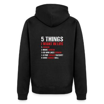 Sport 5 Things I Want In Life Squash - Unisex Premium Organic Zip Hoodie - black - Back - Nico (187cm)
