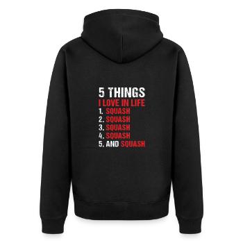 Sport 5 Things I Love In Life Squash - Unisex Premium Organic Zip Hoodie - black - Back - Nico (187cm)