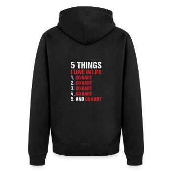 Sport 5 Things I Love In Life Go Kart - Unisex Premium Bio Zip Hoodie - Schwarz - Hinten - Nico (187cm)