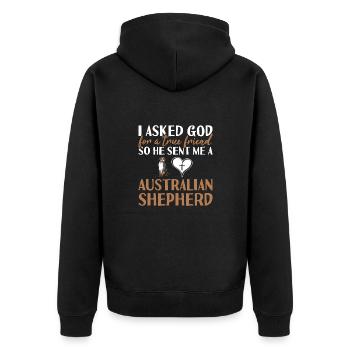 Dog I Asked God For A True Friend Aussie - Unisex Premium Organic Zip Hoodie - black - Back - Nico (187cm)