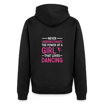 Dancer Never Underestimate The Power Of A Girl - Unisex Premium Bio Zip Hoodie - Schwarz - Hinten - Nico (187cm)