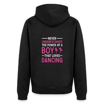 Dancer Never Underestimate The Power Of A Boy - Unisex Premium Organic Zip Hoodie - black - Back - Nico (187cm)