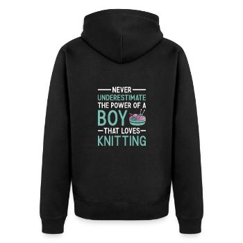 Knitter Never Underestimate The Power Of A Boy - Unisex Premium Organic Zip Hoodie - black - Back - Nico (187cm)