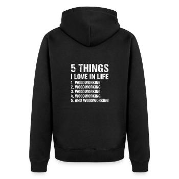 Menuisier : 5 choses que j’aime dans la vie Travail du bois - Veste à capuche bio Premium Unisexe - noir - Dos - Nico (187cm)