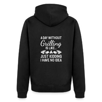 Griller A Day Without Grilling - Unisex Premium Bio Zip Hoodie - Schwarz - Hinten - Nico (187cm)