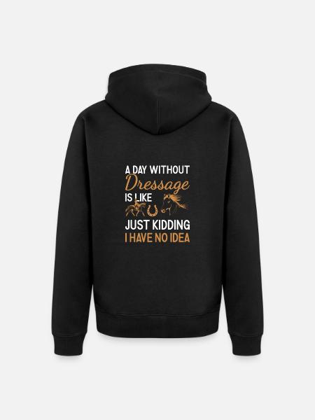 Rider A Day Without Dressage - Unisex Premium Organic Zip Hoodie - black