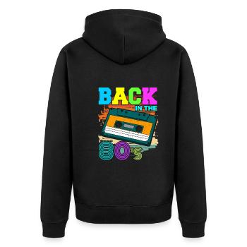 Back in the 80s - 80er Kostüm 80's Mottoparty - Unisex Premium Bio Zip Hoodie - Schwarz - Hinten - Nico (187cm)