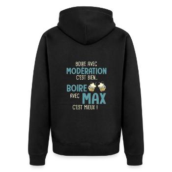 maxime modération boire avec max c'est mieux - Veste à capuche bio Premium Unisexe - noir - Dos - Nico (187cm)