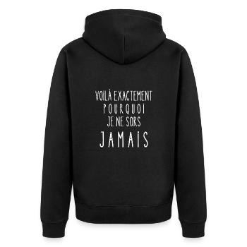 voilà exactement pourquoi je ne sors jamais - Veste à capuche bio Premium Unisexe - noir - Dos - Nico (187cm)