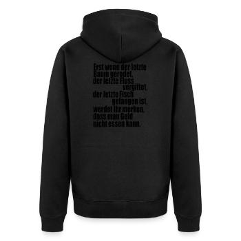 Only when the last tree cleared capitalism - Unisex Premium Organic Zip Hoodie - black - Back - Nico (187cm)