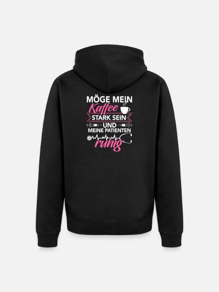 Krankenschwester Shirt · Pflege · Kaffee stark - Unisex Premium Bio Zip Hoodie - Schwarz