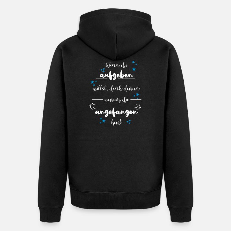 Ne pas abandonner la motivation - Veste à capuche bio Premium Unisexe - noir