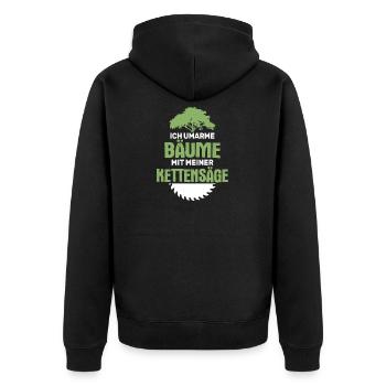 Umarme Bäume Mit Kettensäge Holzfäller Waldarbeit - Unisex Premium Bio Zip Hoodie - Schwarz - Hinten - Nico (187cm)