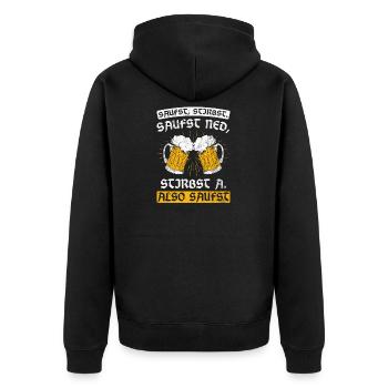 Saufst Stirbst Bayrisch Freistaat Bayern - Unisex Premium Bio Zip Hoodie - Schwarz - Hinten - Nico (187cm)