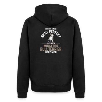 Nicht Perfekt Miniatur Bullterrier Liebt Mich - Unisex Premium Bio Zip Hoodie - Schwarz - Hinten - Nico (187cm)