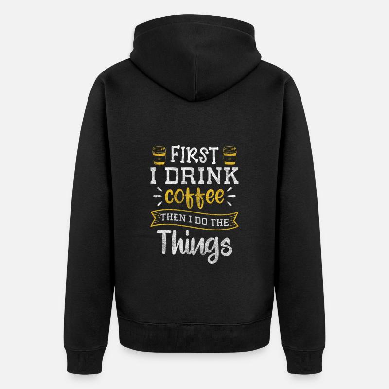 Coffee Lovers Humor Coffeeshop - Veste à capuche bio Premium Unisexe - noir