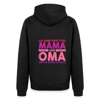 Ich Habe Zwei Titel Mama Und Oma - Unisex Premium Bio Zip Hoodie - Schwarz - Hinten - Nico (187cm)
