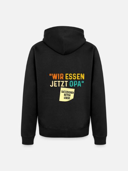 Wir essen jetzt Opa - Unisex Premium Bio Zip Hoodie - Schwarz
