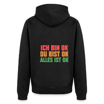 IchBin Ok Du Bist Ok Alles Ist Ok - Unisex Premium Bio Zip Hoodie - Schwarz - Hinten - Nico (187cm)