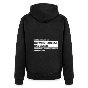 Du wirst zuerst das lesen - Unisex Premium Bio Zip Hoodie - Schwarz - Hinten - Nico (187cm)