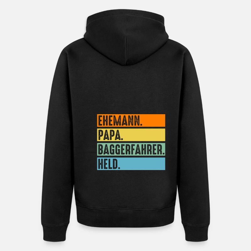 Baggerfahrer Papa Vater Tiefbauer Bagger - Unisex Premium Bio Zip Hoodie - Schwarz