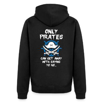 Only pirates can get away with saying yo ho - Unisex Premium Bio Zip Hoodie - Schwarz - Hinten - Nico (187cm)