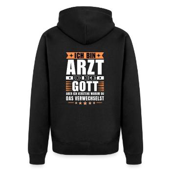 Ich bin Arzt und nicht Gott - Unisex Premium Bio Zip Hoodie - Schwarz - Hinten - Nico (187cm)