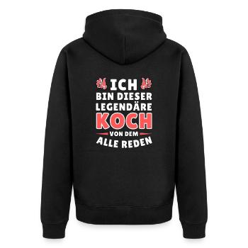Ich bin dieser legendäre Koch - Unisex Premium Bio Zip Hoodie - Schwarz - Hinten - Nico (187cm)