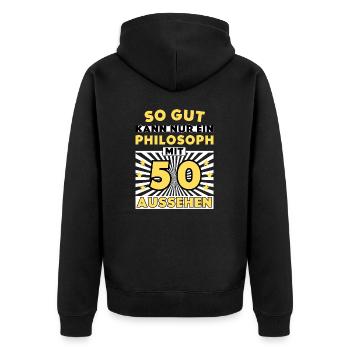 So gut kann nur ein Philosoph mit 50 aussehen - Unisex Premium Bio Zip Hoodie - Schwarz - Hinten - Nico (187cm)