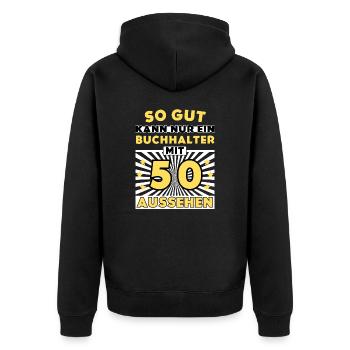 So gut kann nur ein Buchhalter mit 50 aussehen - Unisex Premium Bio Zip Hoodie - Schwarz - Hinten - Nico (187cm)