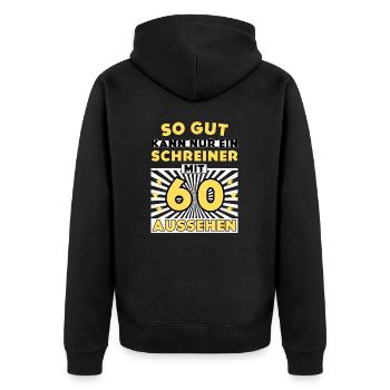 So gut kann nur ein Schreiner mit 60 aussehen - Unisex Premium Bio Zip Hoodie - Schwarz - Hinten - Nico (187cm)