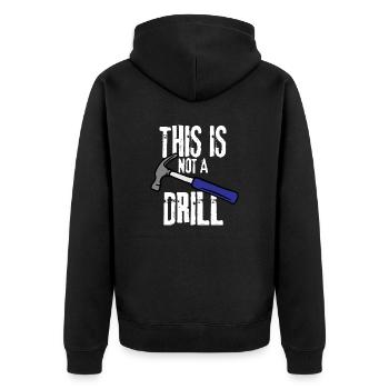 THIS IS NOT A DRILL - Unisex Premium Organic Zip Hoodie - black - Back - Nico (187cm)
