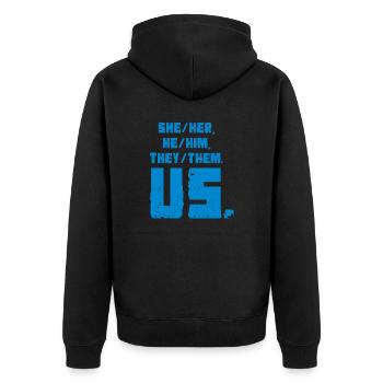 She/Her, He/Him, They/Them. Us. - Unisex Premium Organic Zip Hoodie - black - Back - Nico (187cm)