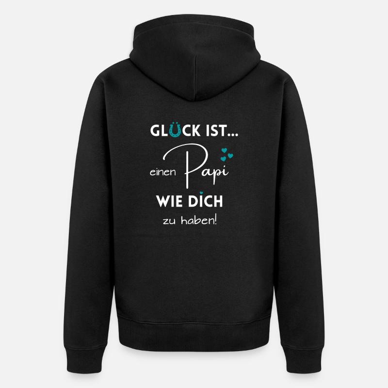 Glück ist, einen Papi wie Dich zu haben - Unisex Premium Bio Zip Hoodie - Schwarz